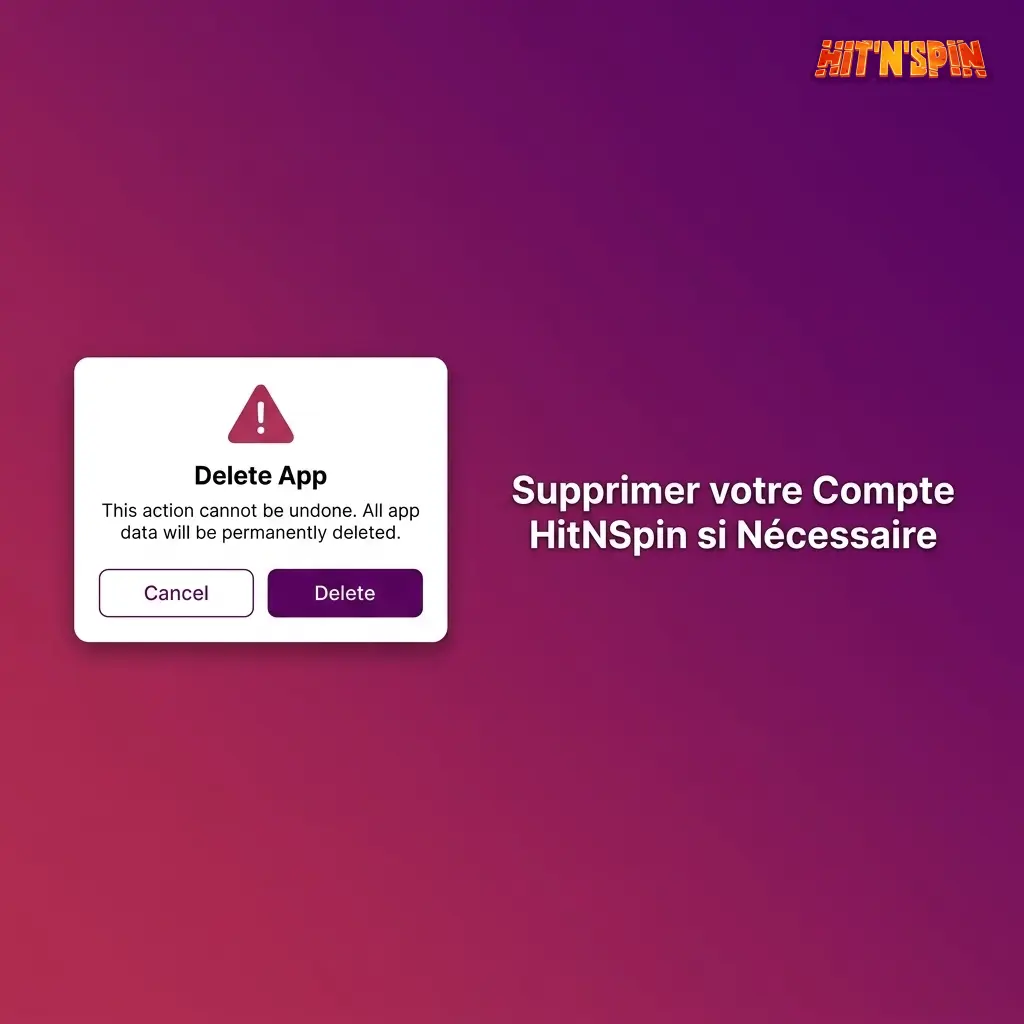 Suppression d'un compte HitNSpin : étapes pour fermer définitivement votre compte de jeu en ligne.
